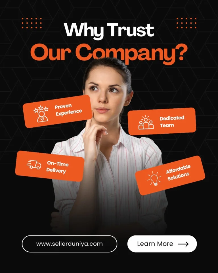 Why sellers trust Seller Duniya — proven experience, dedicated team, on-time delivery, affordable solutions